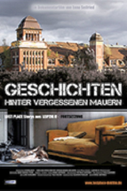 Movie poster for Geschichten hinter vergessenen Mauern – LOST PLACE STORY – LEIPZIG II (2013)
