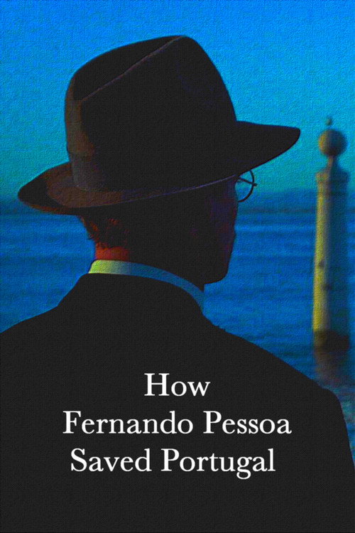 Movie poster for How Fernando Pessoa Saved Portugal (2018)