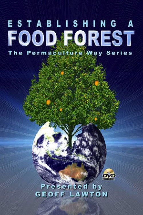 Movie poster for Establishing a Food Forest the Permaculture Way (2008)