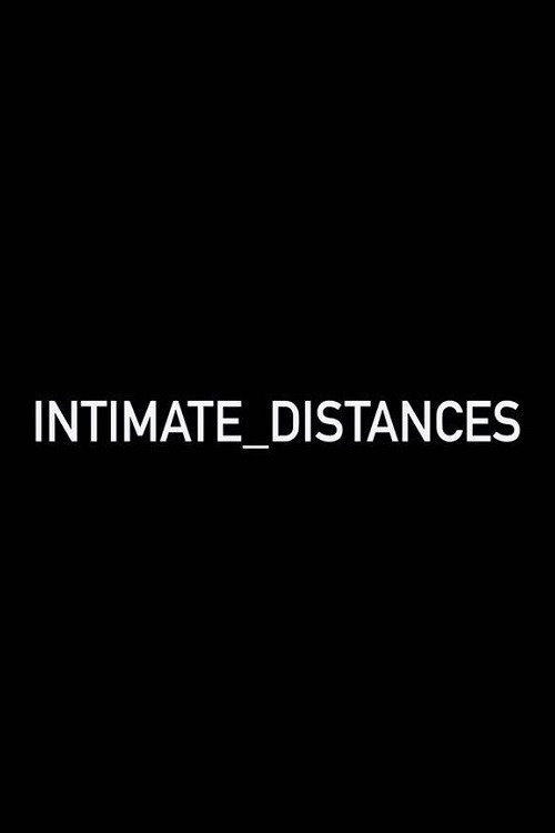 Movie poster for Intimate Distances (2020)