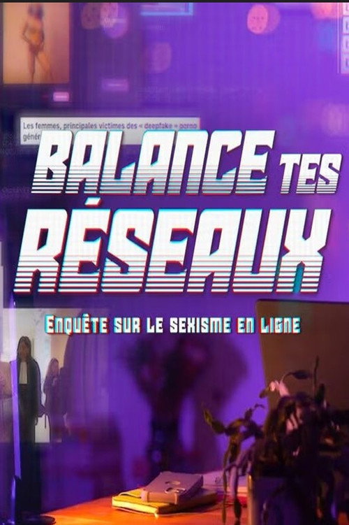 Movie poster for Balance tes réseaux : enquête sur le sexisme (2024)