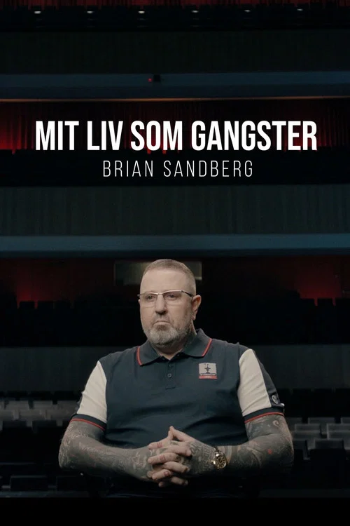 Mit liv som gangster - Brian Sandberg poster
