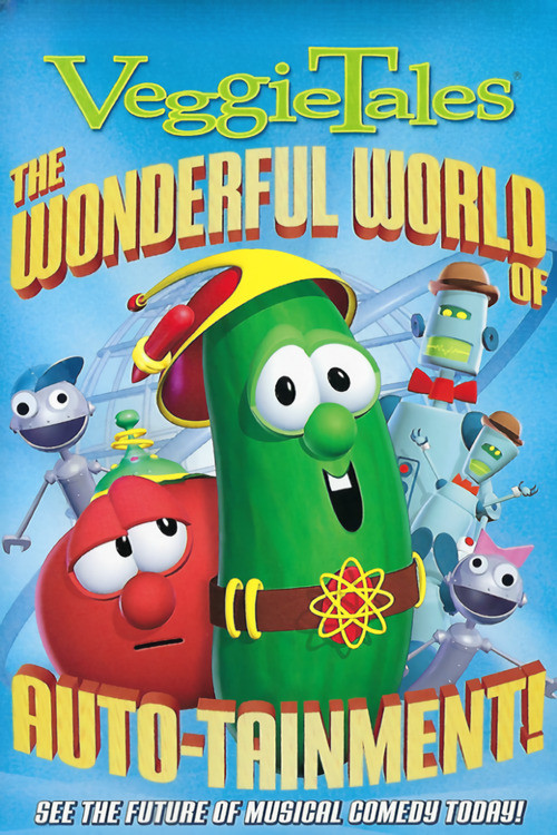 Movie poster for VeggieTales: The Wonderful World Of Auto-tainment! (2003)