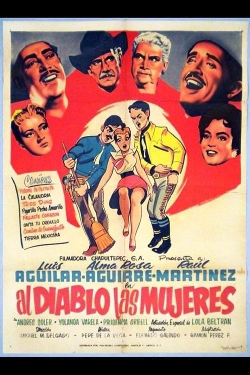 Movie poster for Al Diablo Las Mujeres (1955)