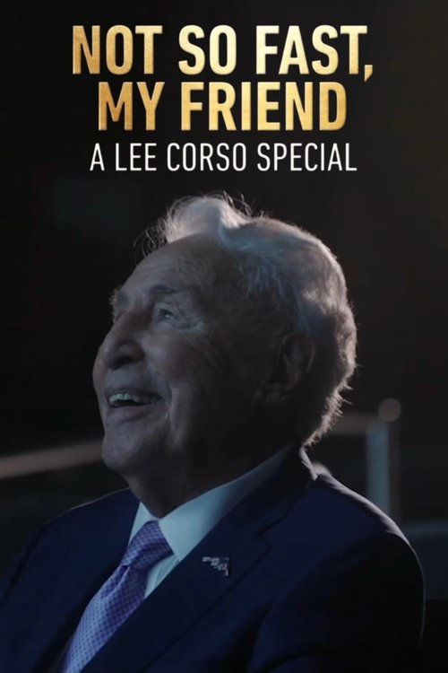 Movie poster for Not So Fast, My Friend: A Lee Corso Special (2025)