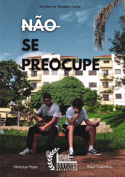 Movie poster for Não se preocupe (2025)