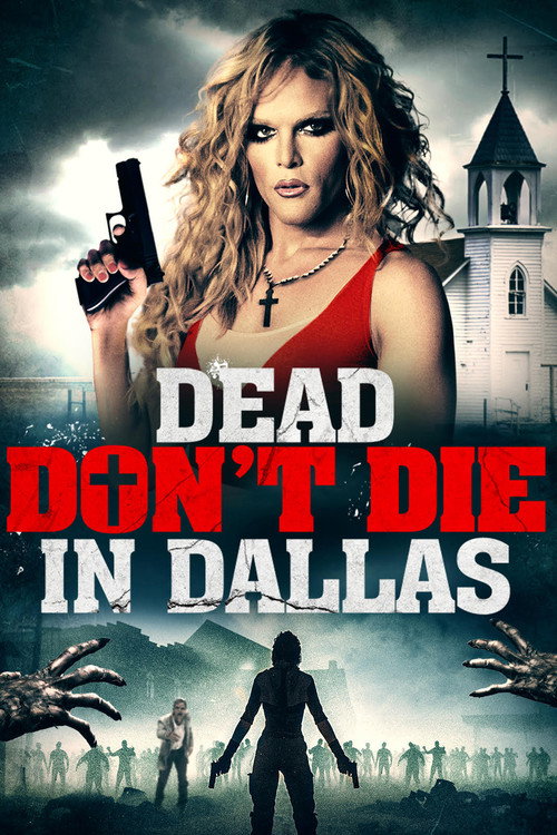 Movie poster for Dead Don't Die in Dallas (2021)