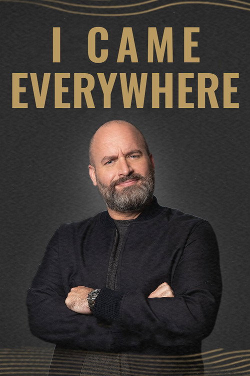 Movie poster for I Came Everywhere (2023)
