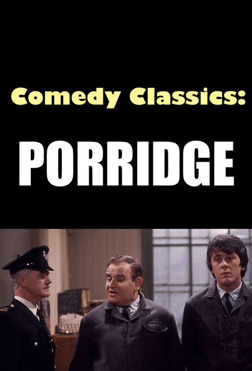 Movie poster for Comedy Classics: Porridge (2022)