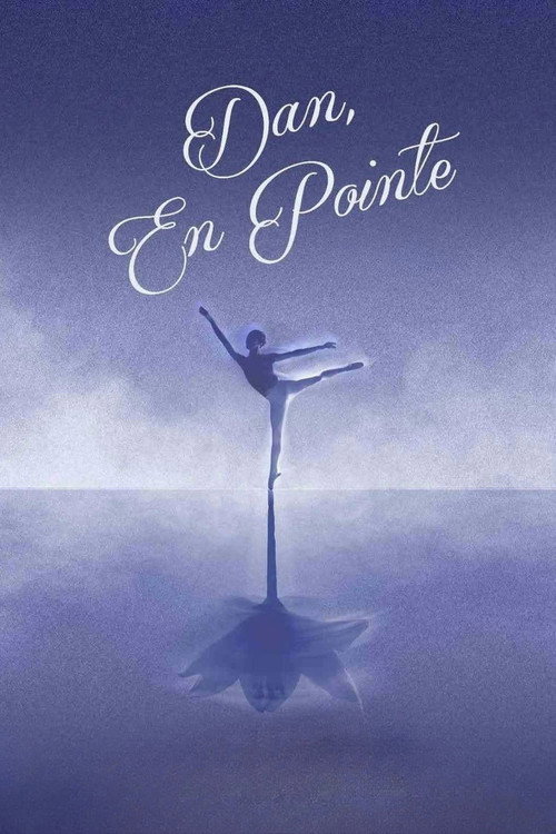Movie poster for Dan, En Pointe (2025)