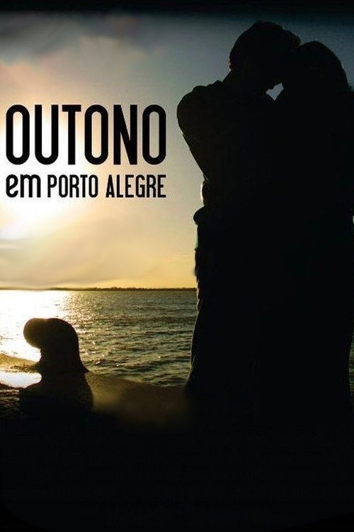 Movie poster for Outono em Porto Alegre (2011)