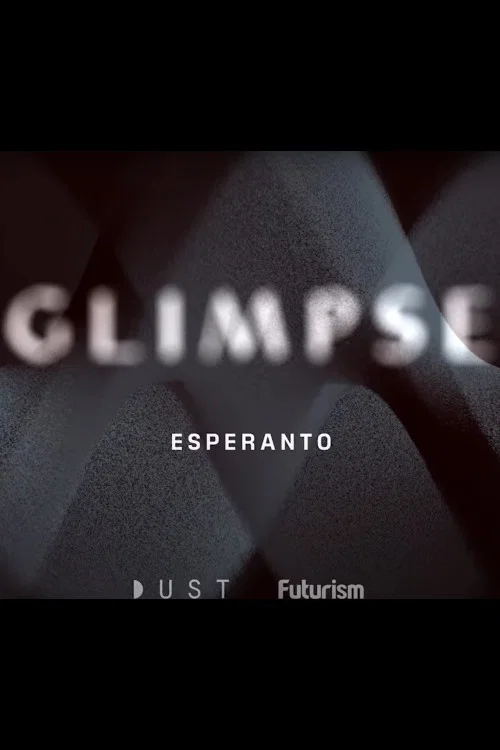 Movie poster for Glimpse Ep 4: Esperanto (2018)