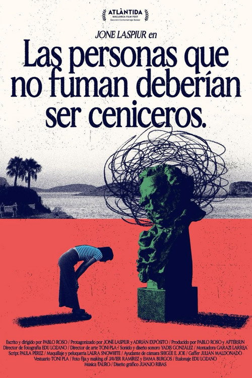 Movie poster for Las Personas Que No Fuman Deberían Ser Ceniceros (2024)