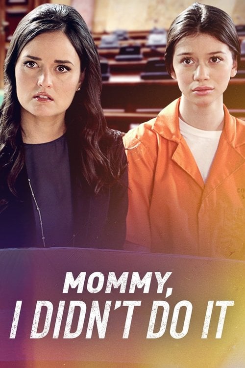 Movie poster for Mommy I Didn't Do It (2017)