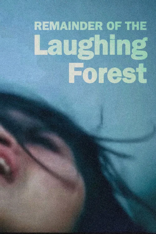 Movie poster for Remainder of the Laughing Forest (1991)