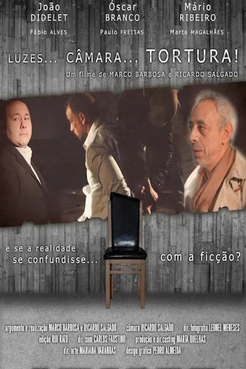 Movie poster for Luzes, Câmara… Tortura! (2011)
