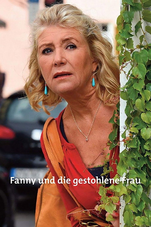 Movie poster for Fanny und die gestohlene Frau (2016)