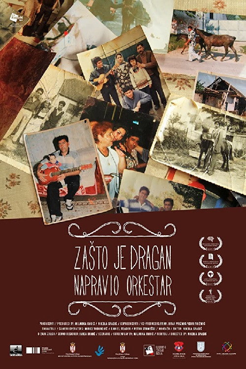 Movie poster for Why Did Dragan Gather His Band (2017)