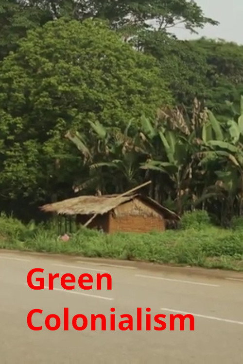 Movie poster for Green colonialism