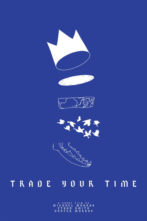 Movie poster for Trade Your Time