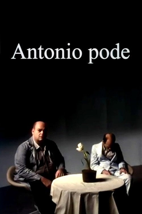 Movie poster for Antonio Pode (2007)