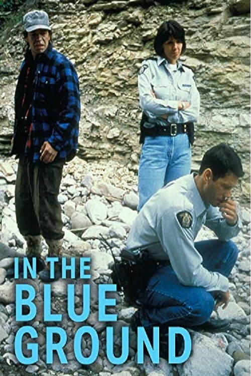 Movie poster for In the Blue Ground: A North of 60 Mystery (1999)