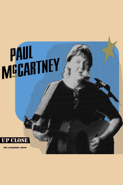Movie poster for Paul McCartney: The Complete Up Close Rehearsal (1992)