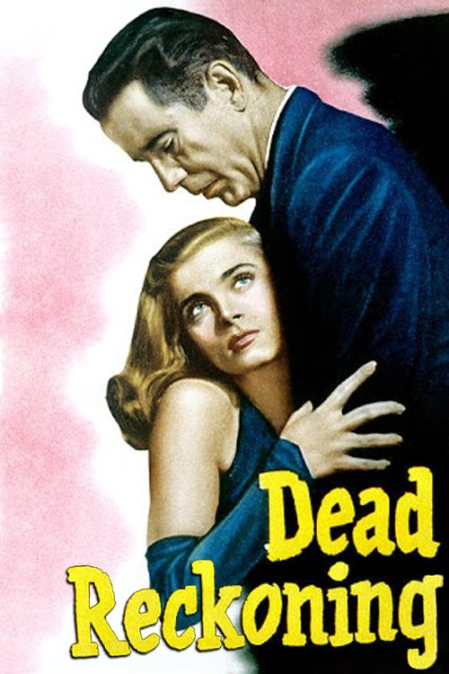 Movie poster for Dead Reckoning (1946)