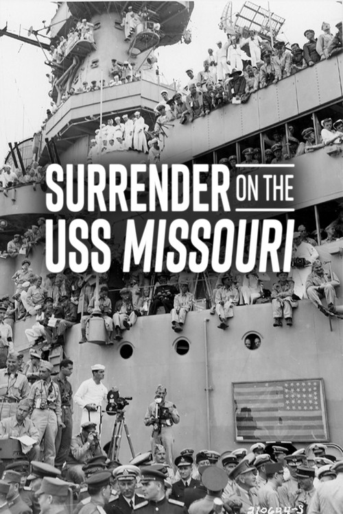 Movie poster for Surrender on the USS Missouri (2021)