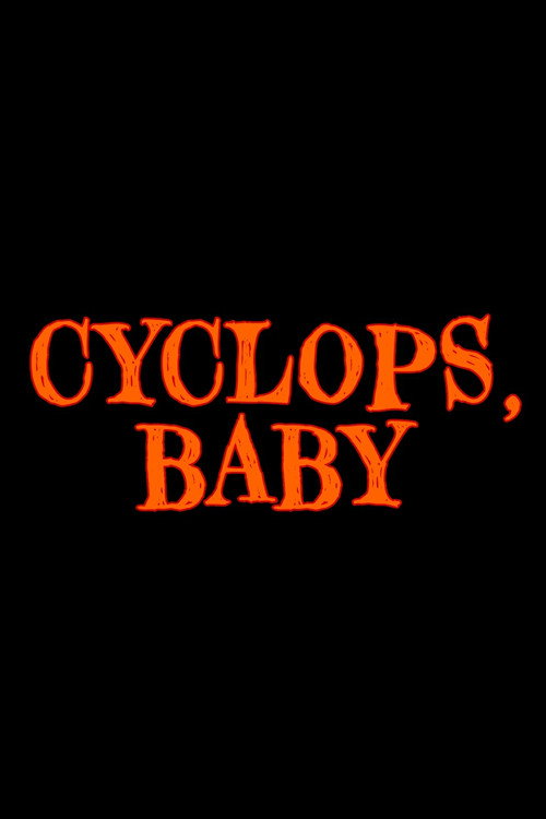 Movie poster for Cyclops, Baby (1997)