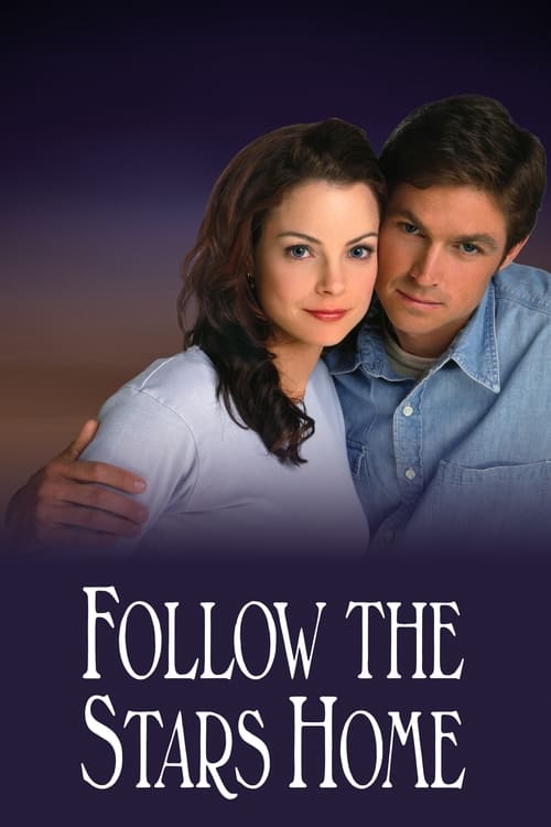 Movie poster for Follow the Stars Home (2001)