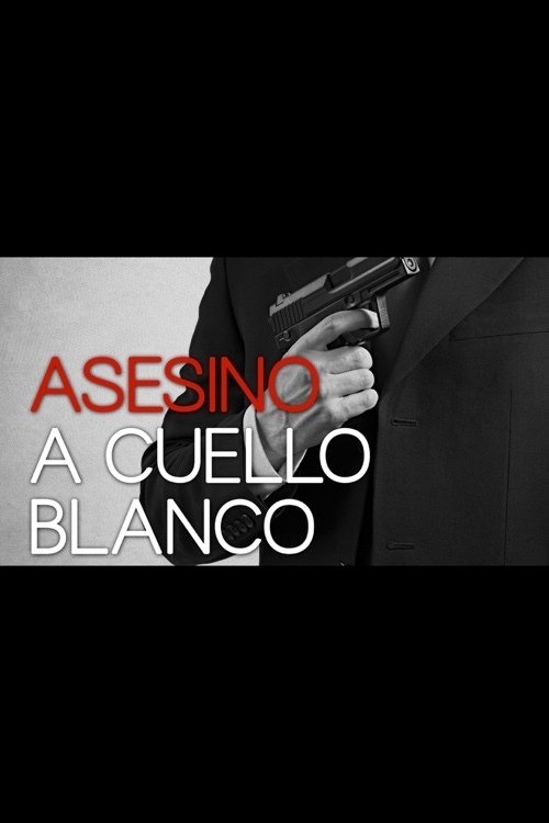 Movie poster for White Collar Killer (2013)