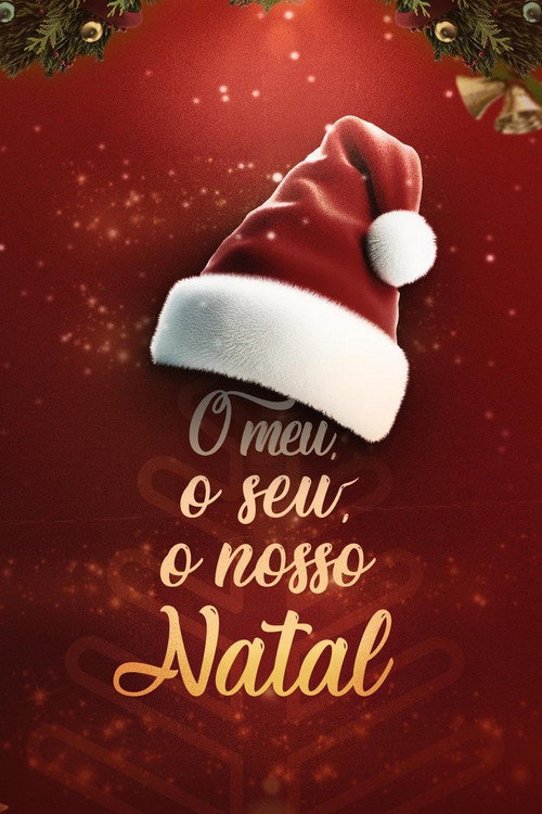 Movie poster for O Meu, O Seu, O Nosso Natal (2024)