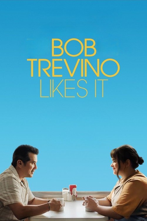 Movie poster for Bob Trevino Likes It (2025)