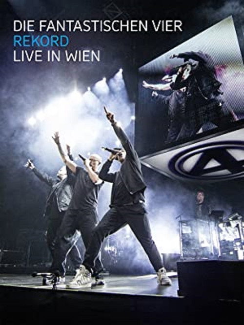 Movie poster for Die Fantastischen Vier: Rekord - Live in Wien (2015)