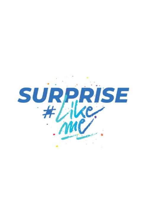 Surprise #LikeMe poster