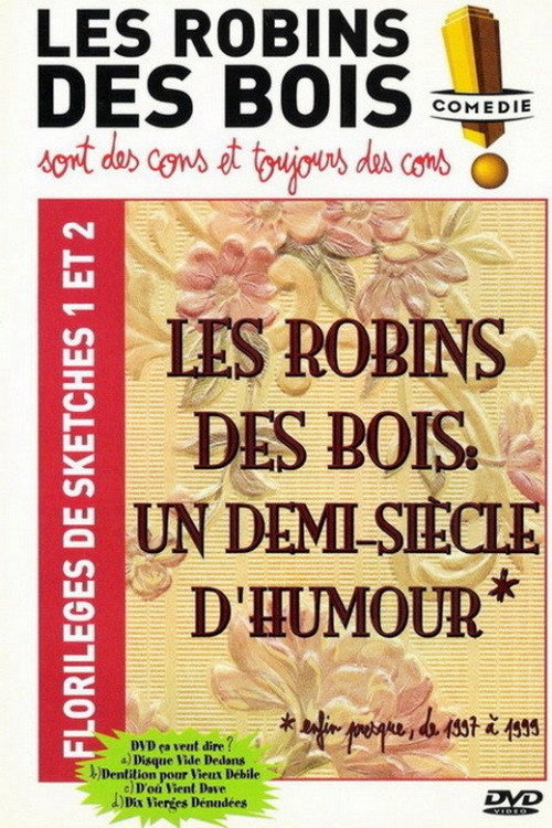 Movie poster for Les Robins des bois - sont des cons et toujours des cons - Florilèges de sketches 1 et 2 (2006)