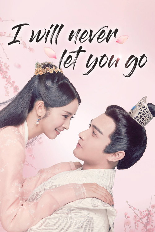 Series poster for I Will Never Let You Go (2019)