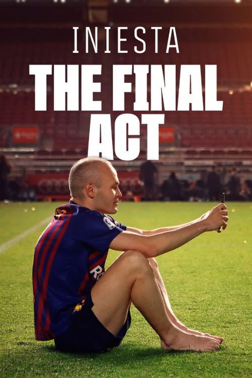 Movie poster for Iniesta: The Final Act (2018)