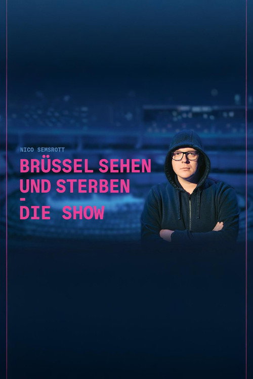 Movie poster for Nico Semsrott: Brüssel sehen und sterben - Die Show