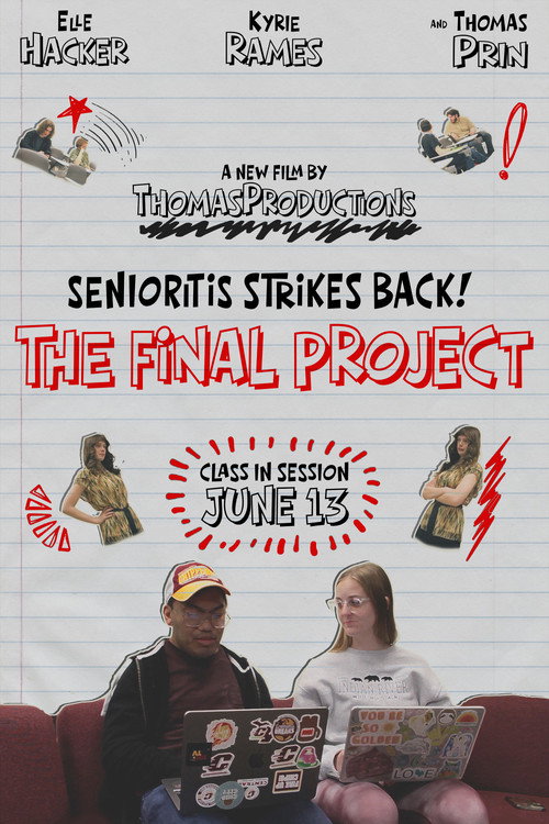 Movie poster for Senioritis Stirkes Back! The Final Project (2026)