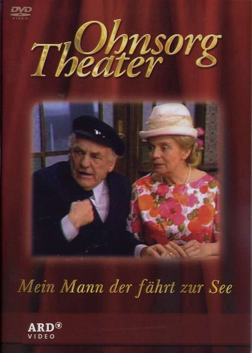 Movie poster for Ohnsorg Theater - Mein Mann der fährt zur See (1971)