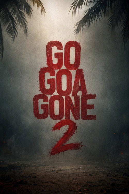 Movie poster for Go Goa Gone 2