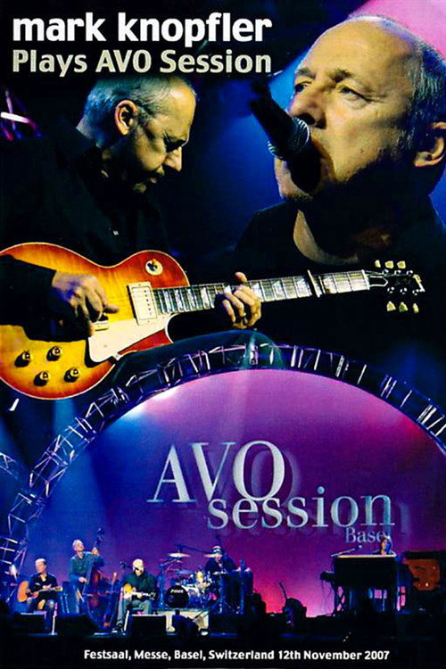 Movie poster for Mark Knopfler - AVO Session Basel (2007)