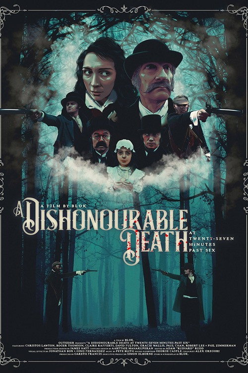 Movie poster for A Dishonourable Death: at Twenty Seven Minutes Past Six (2023)