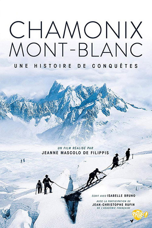 Movie poster for Chamonix - Mont Blanc, Une histoire de conquêtes (2015)