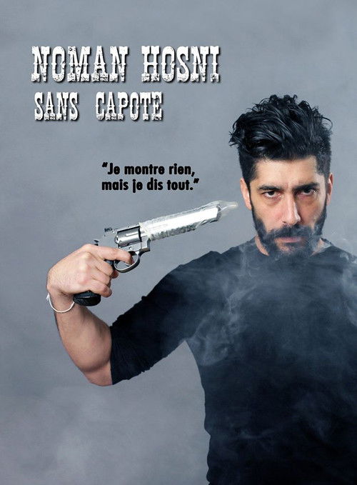 Movie poster for Noman Hosni : Sans Capote (2020)