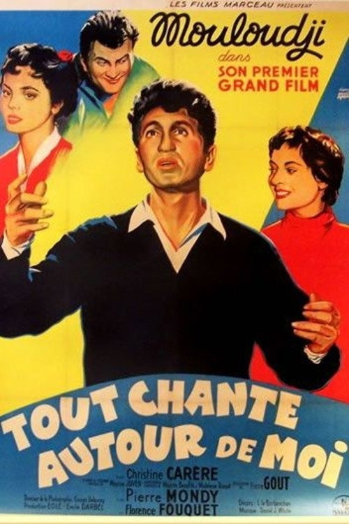 Movie poster for Tout chante autour de moi (1954)