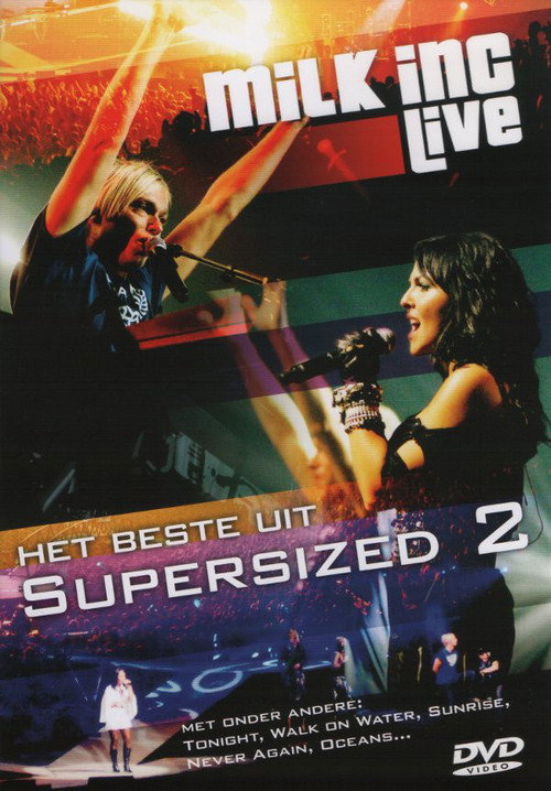 Movie poster for Milk Inc. Live - Het Beste Uit Supersized 2 (2007)