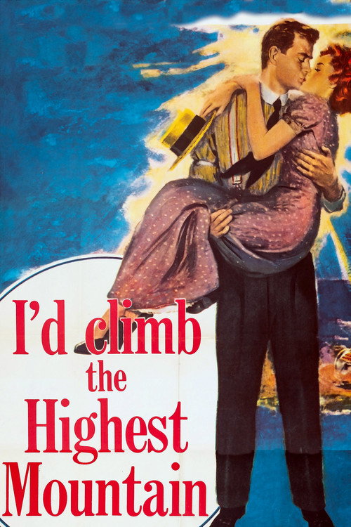 Movie poster for I'd Climb the Highest Mountain (1951)